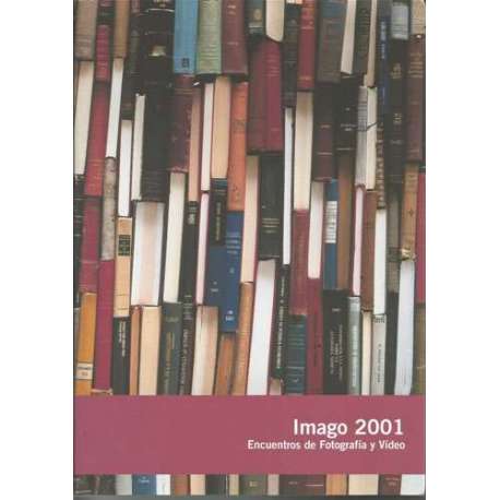 Imago 2001. Encuentros de fotografía y video.