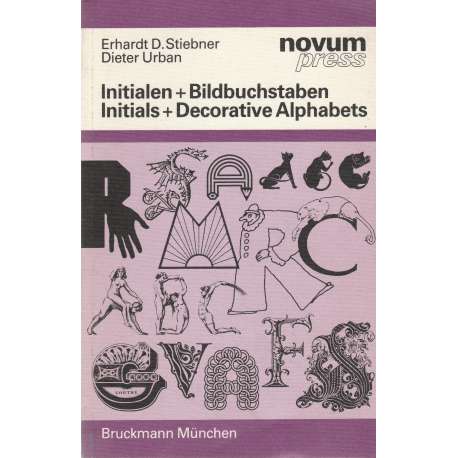 Initialen + Bildbuchstaben. Initials + Decorative Alphabets