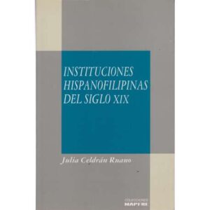 Instituciones hispanofilipinas del siglo XIX
