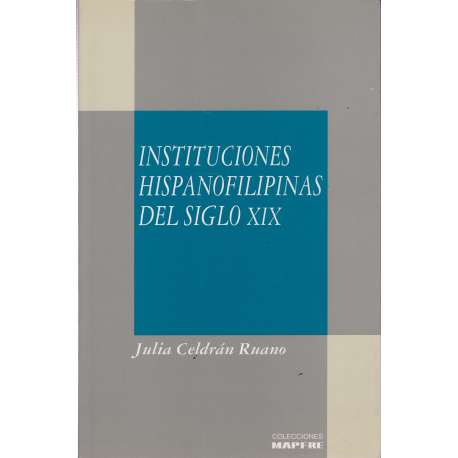 Instituciones hispanofilipinas del siglo XIX