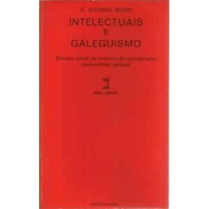 Intelectuais e galeguismo
