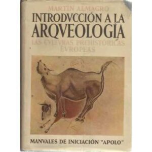 INTRODUCCIÓN A LA ARQUEOLOGÍA. Las culturas prehistóricas europeas