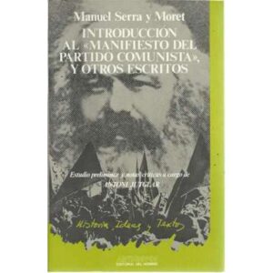 Introducción al Manifiesto del Partido Comunista, y otros escritos