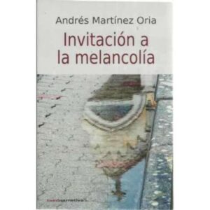 Invitación a la melancolía