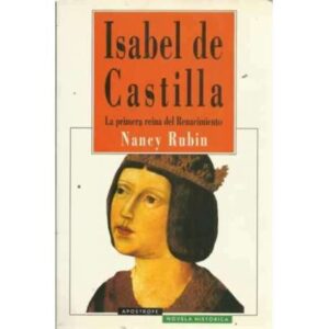ISABEL DE CASTILLA. La primera reina del Renacimiento