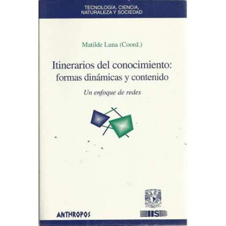 Itinerarios del conocimiento: formas dinámicas y contenido. Un enfoque de redes