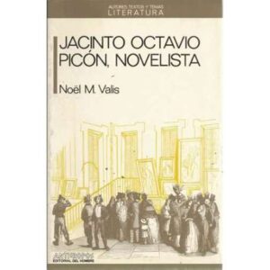 Jacinto Octavio Picón, Novelista