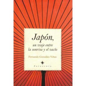 Japón, un viaje entre la sonrisa y el vacío