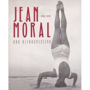 Jean Moral 1906-1990. Una restrospectiva