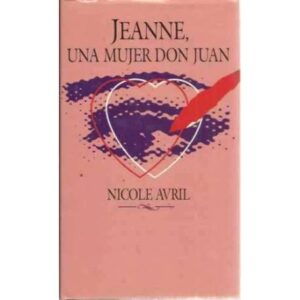 Jeanne. Una mujer Don Juan