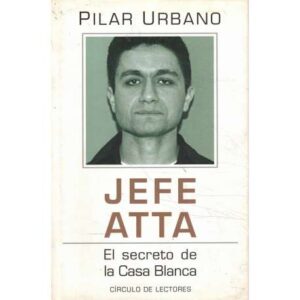 Jefe Atta. El secreto de la Casa Blanca