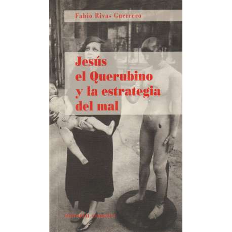 Jesús el Querubino y la estrategia del mal