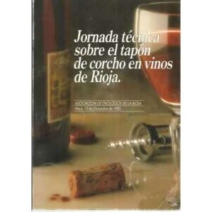 JORNADA TÉCNICA SOBRE EL TAPÓN DE CORCHO EN VINOS DE RIOJA