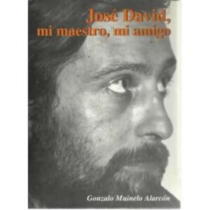 José David, mi maestro, mi amigo