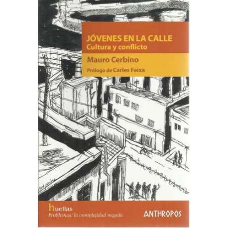 Jóvenes en la calle. Cultura y conflicto