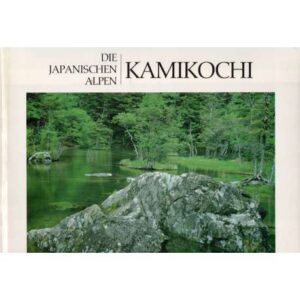 Kamikochi. Die Jananischen Alpen