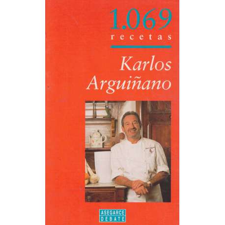Karlos Arguiñano 1069 Recetas