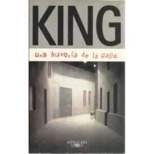 King. Una historia de la calle