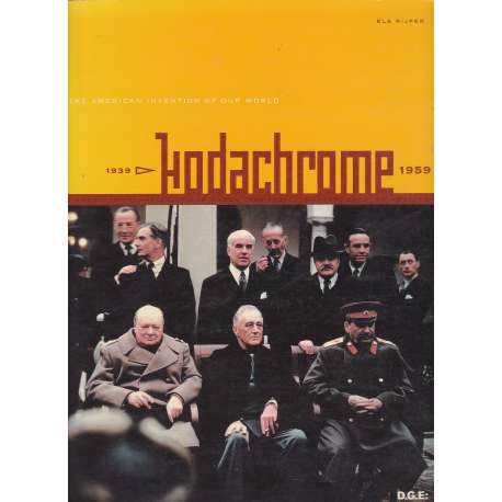 Kodachrome. The american invention of our world 1939-1959