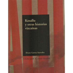 Kosallu y otras historias vizcaínas