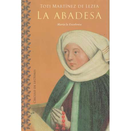 La Abadesa. María la Excelenta