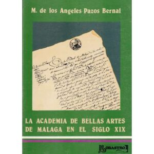 La Academia de Bellas Artes de Málaga en el siglo XIX