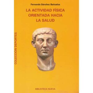 La actividad física orientada hacia la salud