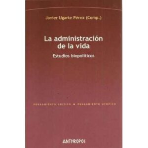 La administración de la vida