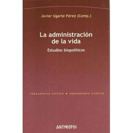 La administración de la vida