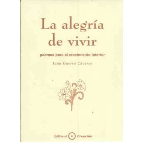 La alegría de vivir. Poemas para el crecimiento interior