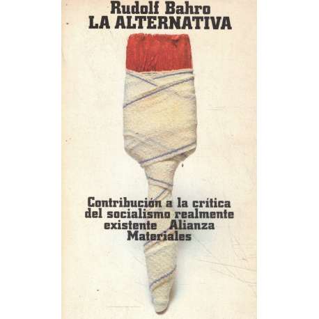 La alternativa. Contribución a la crítica del socialismo realmente existente