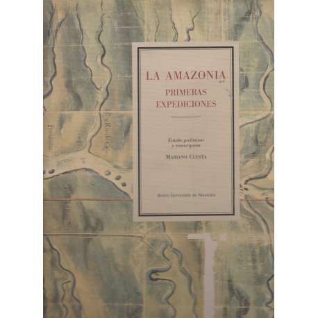 La Amazonia. Primeras expediciones