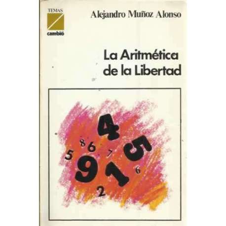 LA ARITMÉTICA DE LA LIBERTAD