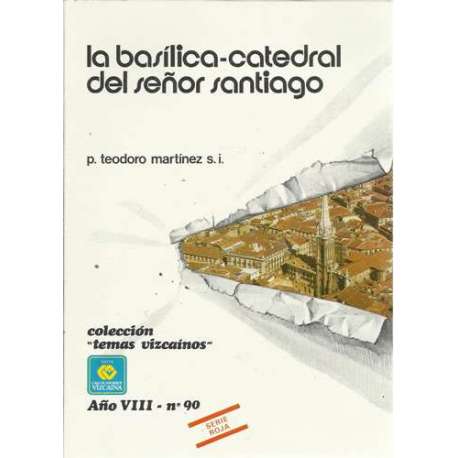 La basílica-catedral del Señor Santiago. Colección