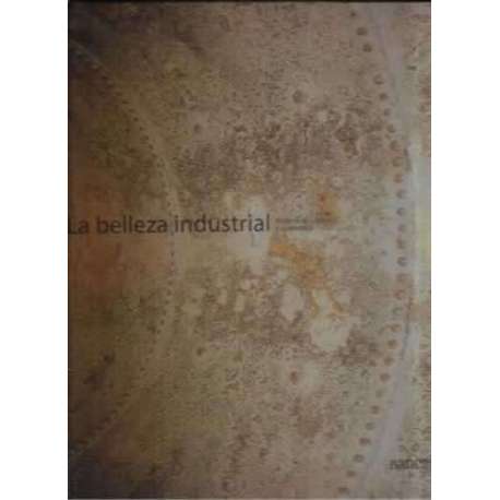 La belleza industrial