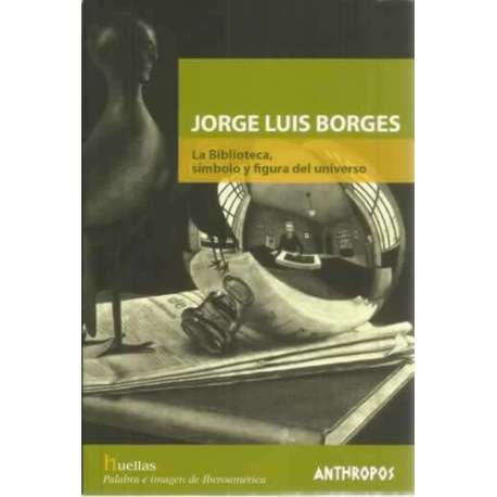 La biblioteca, símbolo y figura del universo