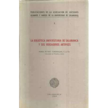 La biblioteca universitaria de Salamanca y sus verdadeross artifices