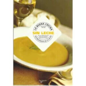 La buena cocina sin leche