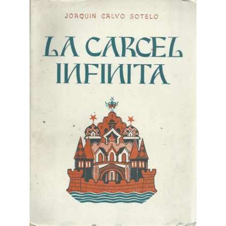 La cárcel infinita. Drama en tres actos y en prosa