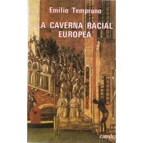 La caverna racial europea
