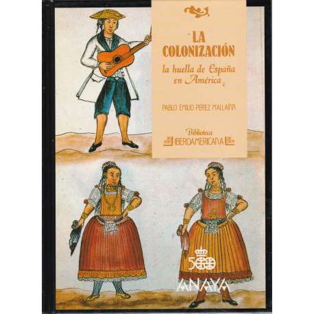 La colonización. La huella de España en América