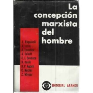 LA CONCEPCIÓN MARXISTA DEL HOMBRE