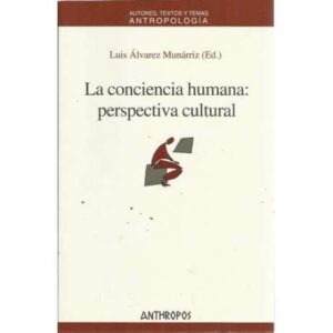 La conciencia humana: perspectiva cultural