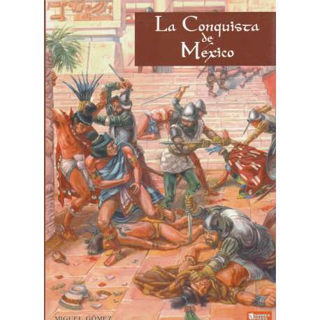 La conquista de México