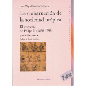 La cosntrucción de la sociedad utópica