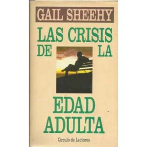 LA CRISIS DE LA EDAD ADULTA