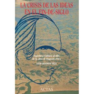La crisis de las ideas en el fin de siglo