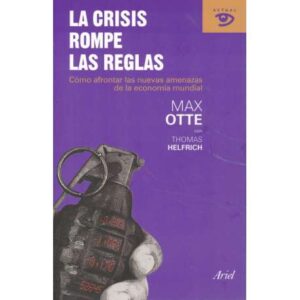 La crisis rompe las reglas