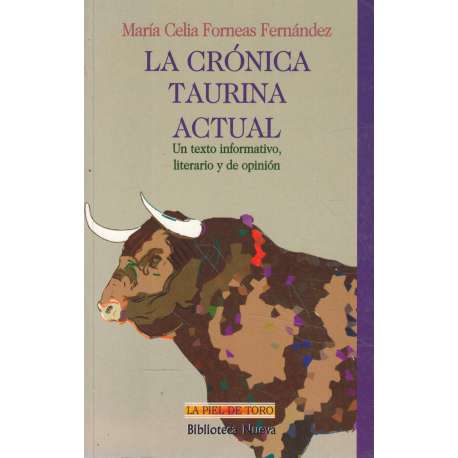 La crónica taurina actual. Un texto informativo, literario y de opinión