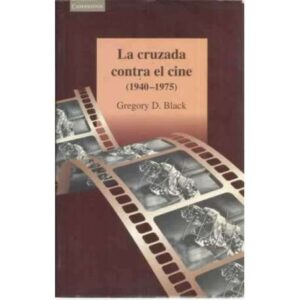 La cruzada contra el cine (1940-1975)